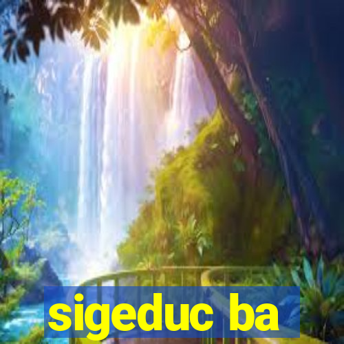 sigeduc ba